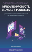Practical Statistical Methods for Quality: Improving Products, Services, and Processes