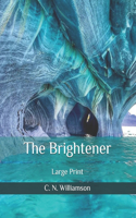 The Brightener: Large Print