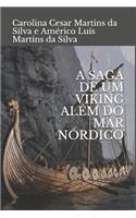 A Saga de Um Viking Além Do Mar Nórdico