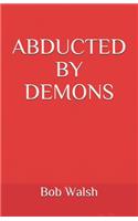 Abducted by Demons