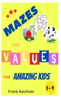Mazes and Values