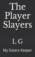 Player Slayers