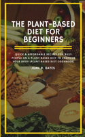 Plant-Based Diet For Beginners