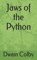 Jaws of the Python: (Dwain Colby's Books)