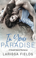 In Your Paradise