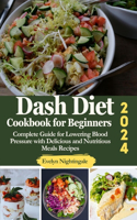 Dash Diet Cookbook for Beginners 2024