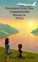 Prevention from Non Communicable Disease in India