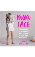 Mum Face