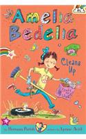 Amelia Bedelia Chapter Book #6: Amelia Bedelia Cleans Up: (Amelia Bedelia)