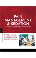 Pain Management and Sedation: Emergency Department Management