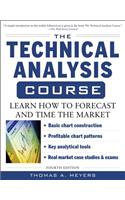 The Technical Analysis Course, Fourth Edition: Learn How to Forecast and Time the Market