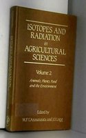 Isotopes and Radiation in Agricultural Sciences: Animals, Plants, Food and the Environment: v. 2 (Isotopes and Radiation in the Agricultural Sciences)