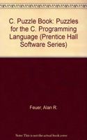 C. Puzzle Book: Puzzles for the C. Programming Language (Prentice Hall Software Series)