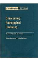 Overcoming Pathological Gambling: Therapist Guide