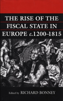 Rise of the Fiscal State in Europe, C. 1200-1815