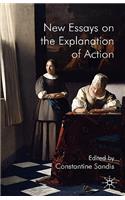 New Essays on the Explanation of Action