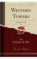 Western Towers, Vol. 1: February, 1942 (Classic Reprint)