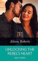 Unlocking The Rebel's Heart