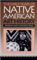 The Early Years of Native American Art History