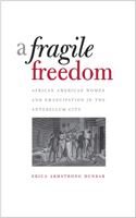 A A Fragile Freedom Fragile Freedom