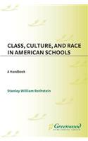 Class, Culture, and Race in American Schools