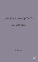 Comedy: Developments in Criticism