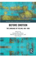 Before Emotion: The Language of Feeling, 400-1800
