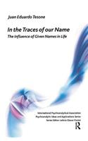 In the Traces of our Name