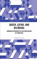 Queer, Latinx, and Bilingual