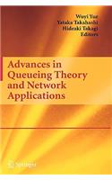 Advances in Queueing Theory and Network Applications