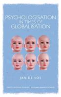 Psychologisation in Times of Globalisation