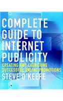 Complete Guide to Internet Publicity