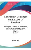 Christianity, Consistent With A Love Of Freedom