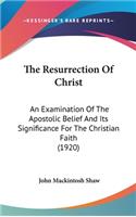The Resurrection Of Christ
