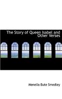 The Story of Queen Isabel and Other Verses