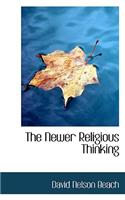 The Newer Religious Thinking