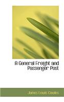 A General Freight and Passenger Post