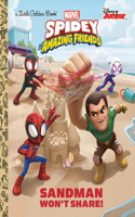 Sandman Won't Share! (Marvel Spidey and His Amazing Friends): (Little Golden Book)