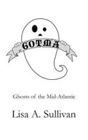 Ghosts of the Mid-Atlantic
