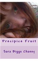 Precipice Fruit