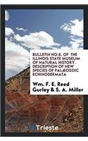 Bulletin No.6. of the Illinois State Museum of Natural History. Description of New Species of Palaeozoic Echinodermata