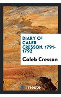 Diary of Caleb Cresson, 1791-1792