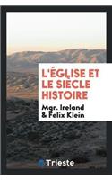 L'Église Et Le Siècle Histoire