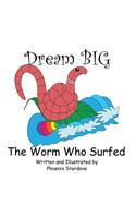 The Worm Who Surfed