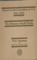 Report on the Excavations at Usk, 1965-76