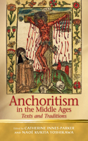 Anchoritism in the Middle Ages