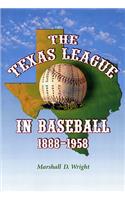 Texas League in Baseball, 1888-1958