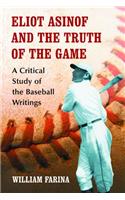 Eliot Asinof and the Truth of the Game