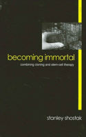 Becoming Immortal