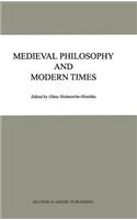 Medieval Philosophy and Modern Times